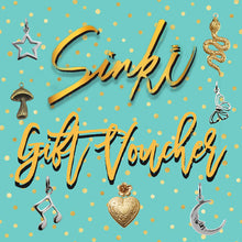Load image into Gallery viewer, Sinki Gift Voucher